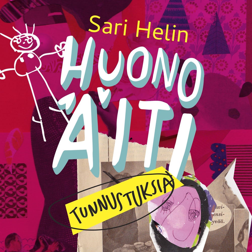 Huono äiti – Tunnustuksia