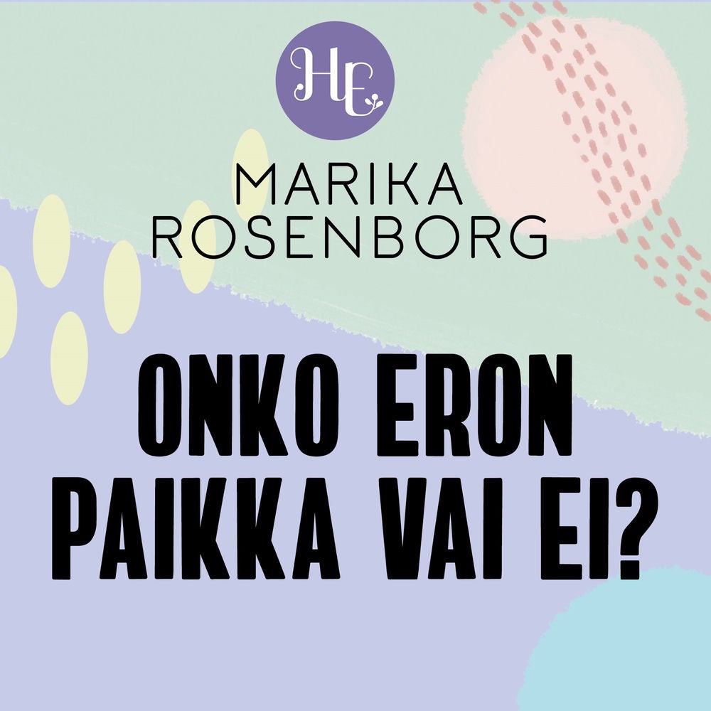 Onko eron paikka vai ei?