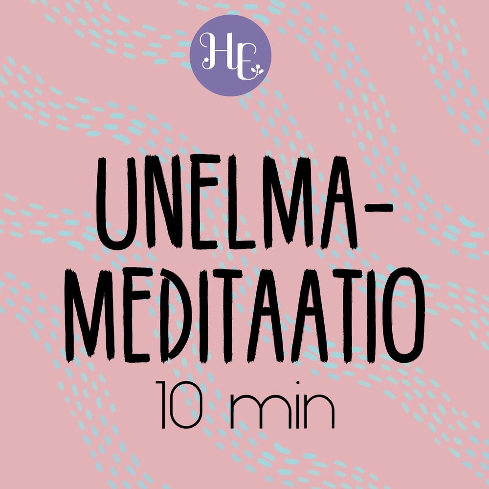 Unelmameditaatio 10 min