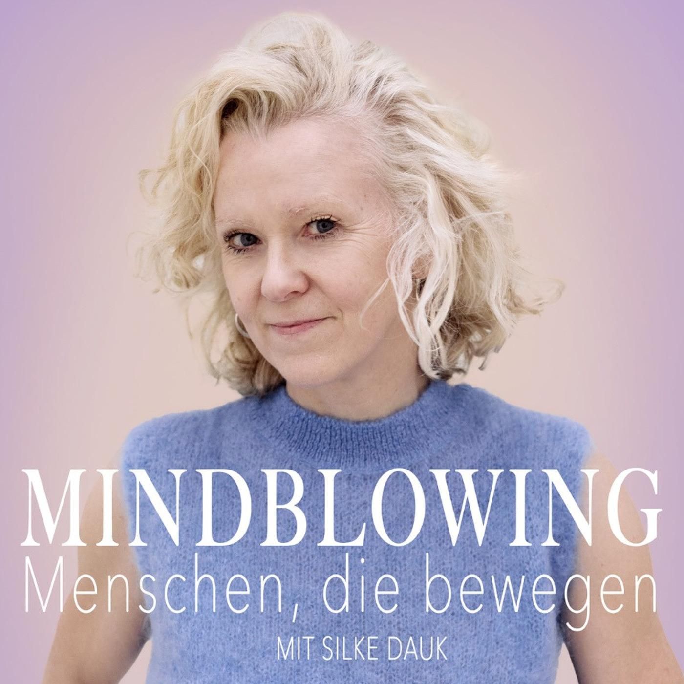 MINDBLOWING - Menschen, die bewegen