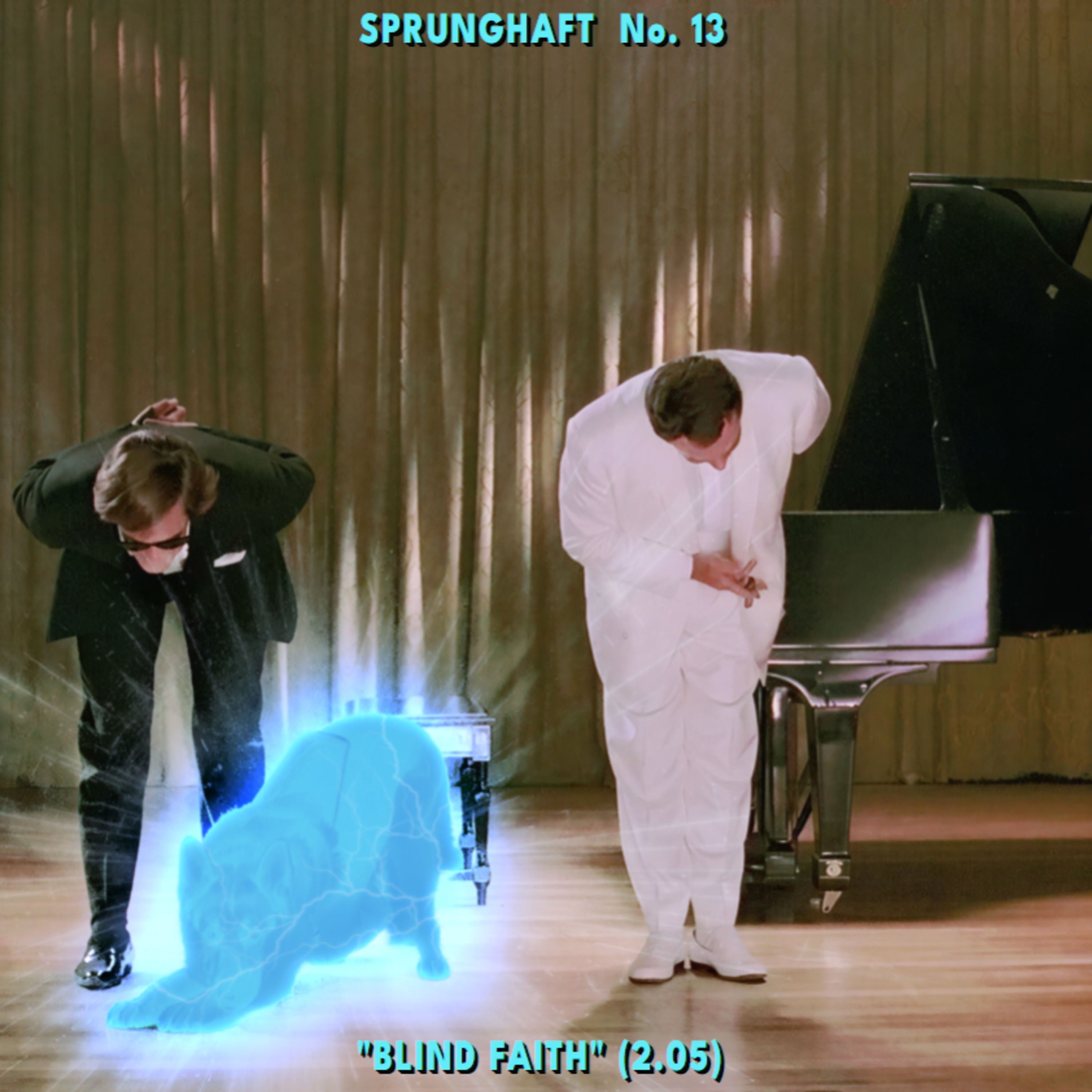 Unser 13. Sprung: “Blind Faith” (2.05)