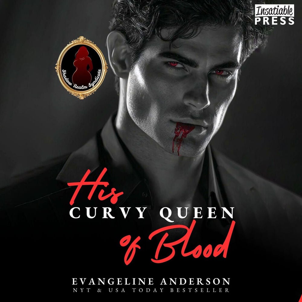His Curvy Queen of Blood - The Shadow Realm Syndicate