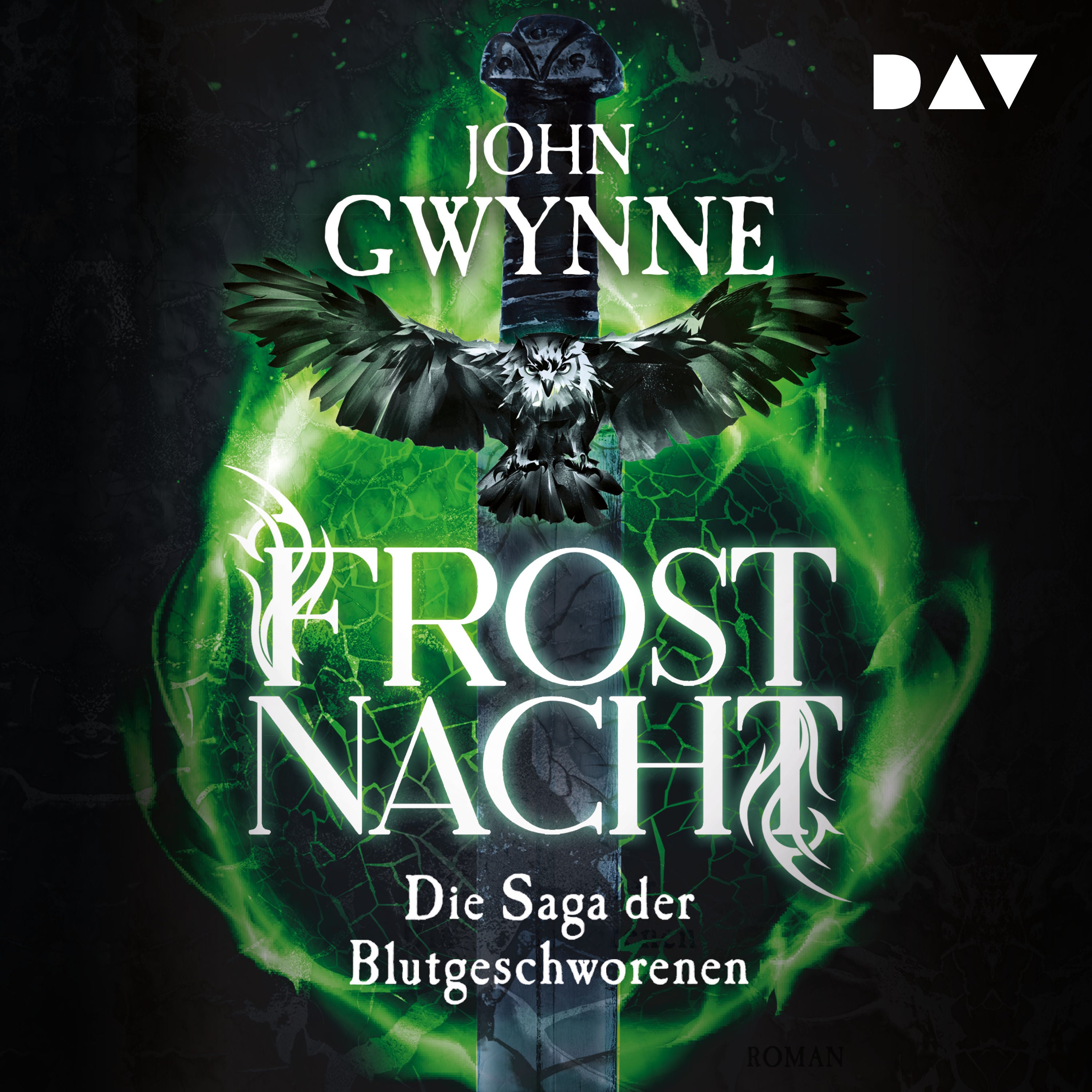 Frostnacht. Die Saga der Blutgeschworenen  — Die große Wikinger-Fantasy-Saga