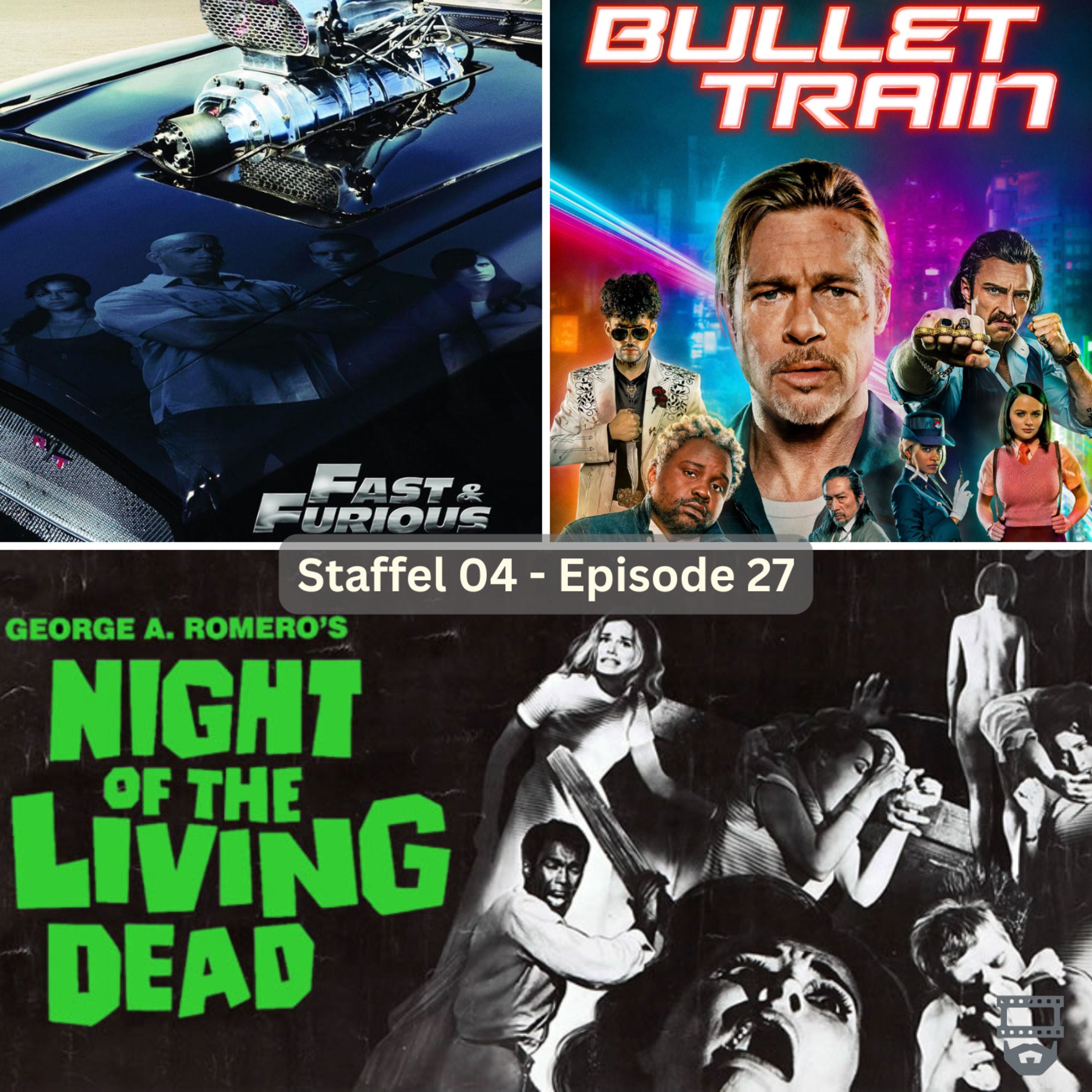 S04E27 - Bullet Train, Fast & Furious, The Night of the living Dead