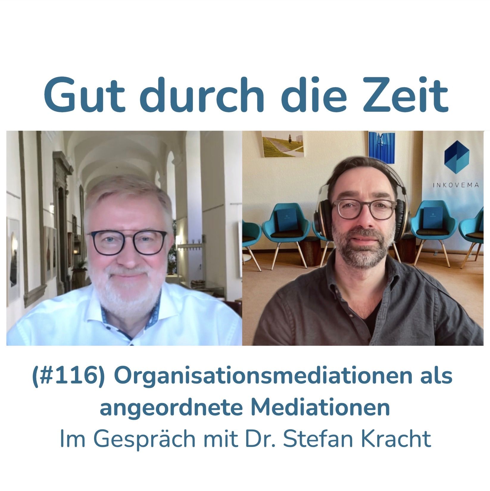 #116 - Organisationsmediationen als angeordnete Mediationen. Im Gespräch mit Dr. Stefan Kracht