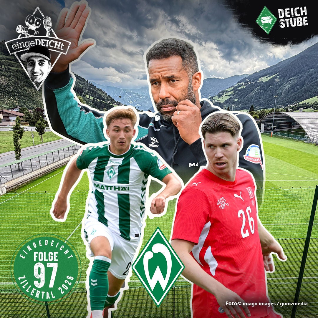Werder-Bestandsaufnahme im Trainingslager: Das eingeDEICHt-Zwischenwasser aus dem Zillertal