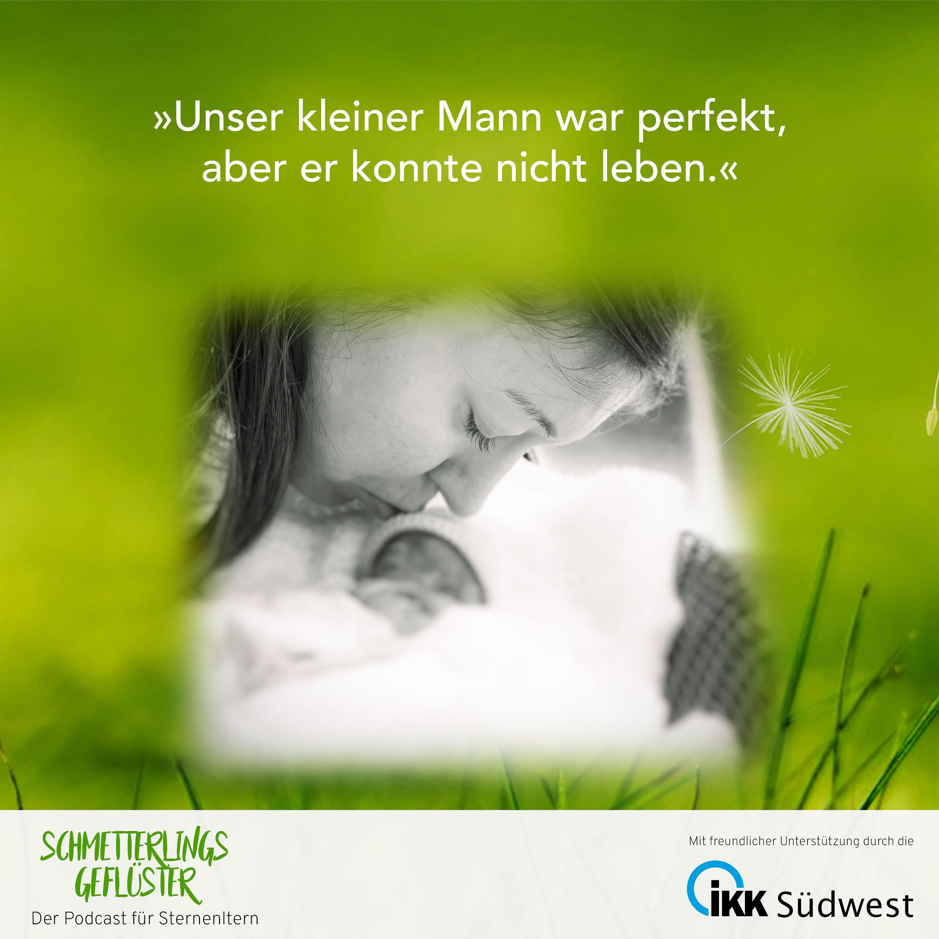 Unser kleiner Mann war perfekt, aber er konnte nicht leben.