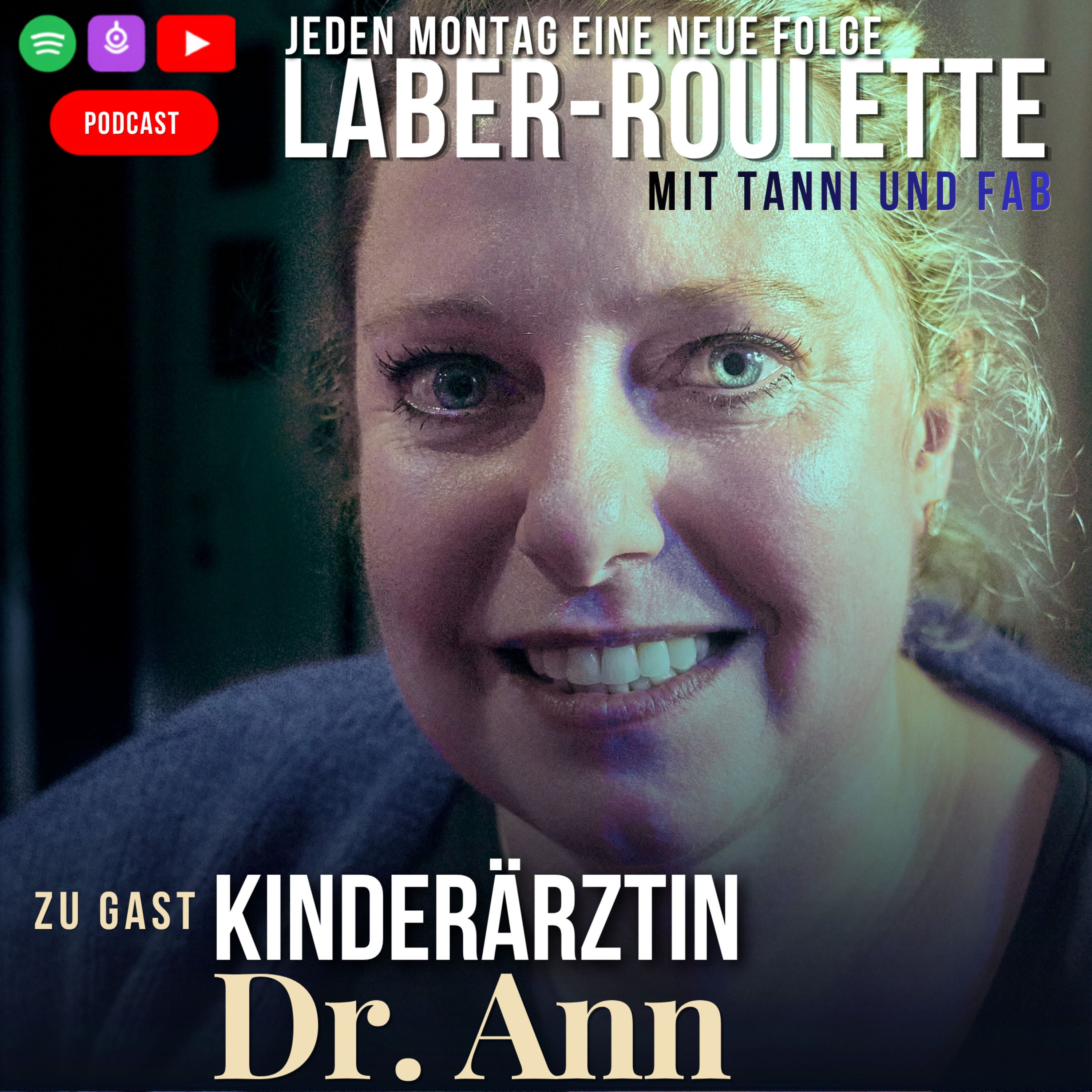 Kinderärztin Dr. Ann - zu Gast beim Laber Roulette