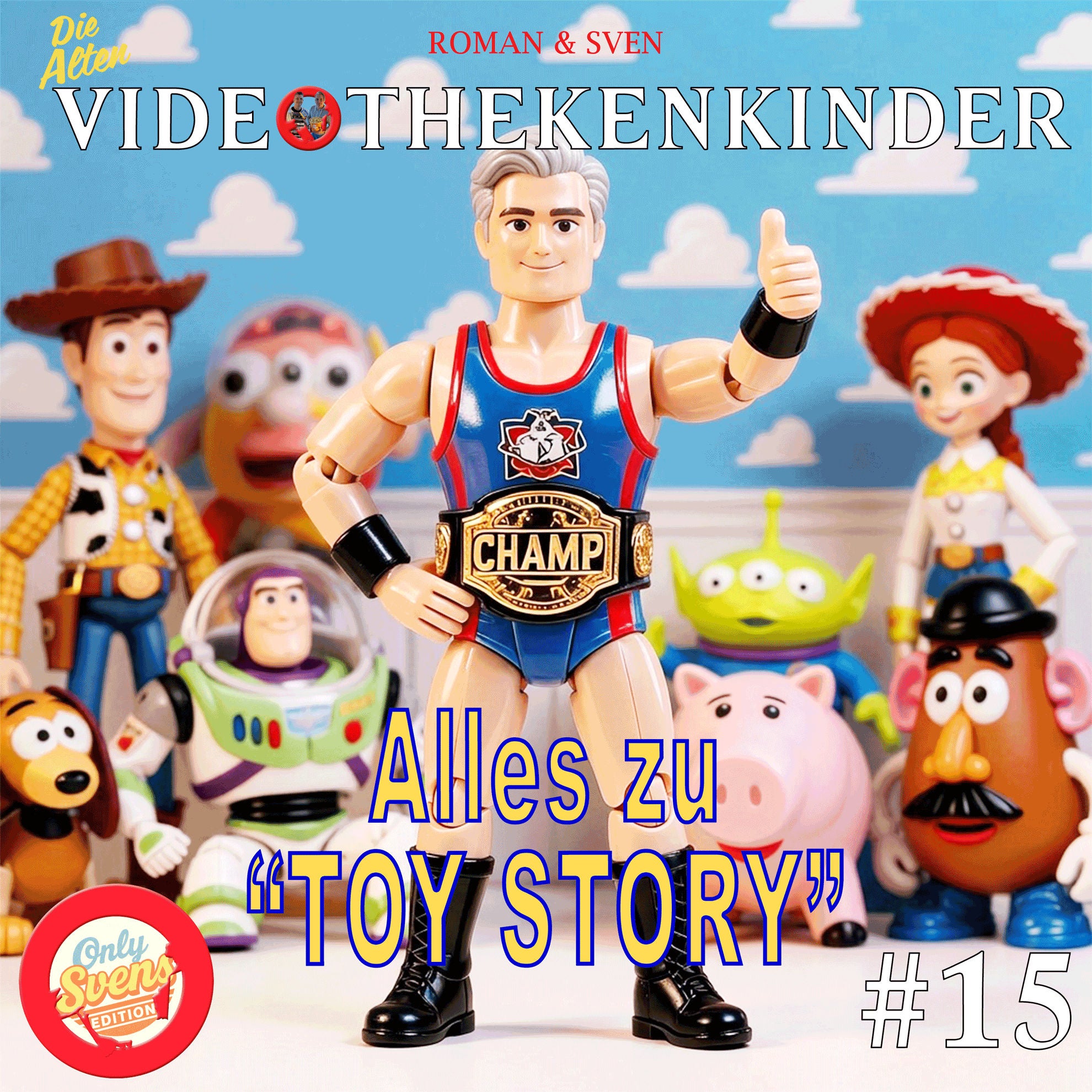 Only Svens Edition #15 - Alles zu "Toy Story"