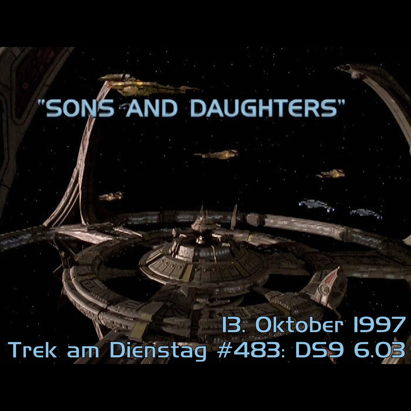 #483: Sons and Daughters (DS9 6.03)