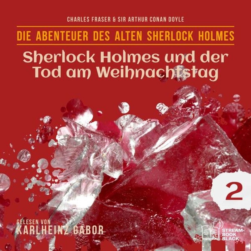 Sherlock Holmes und der Tod am Weihnachtstag (Die Abenteuer des alten Sherlock Holmes, Folge 2)