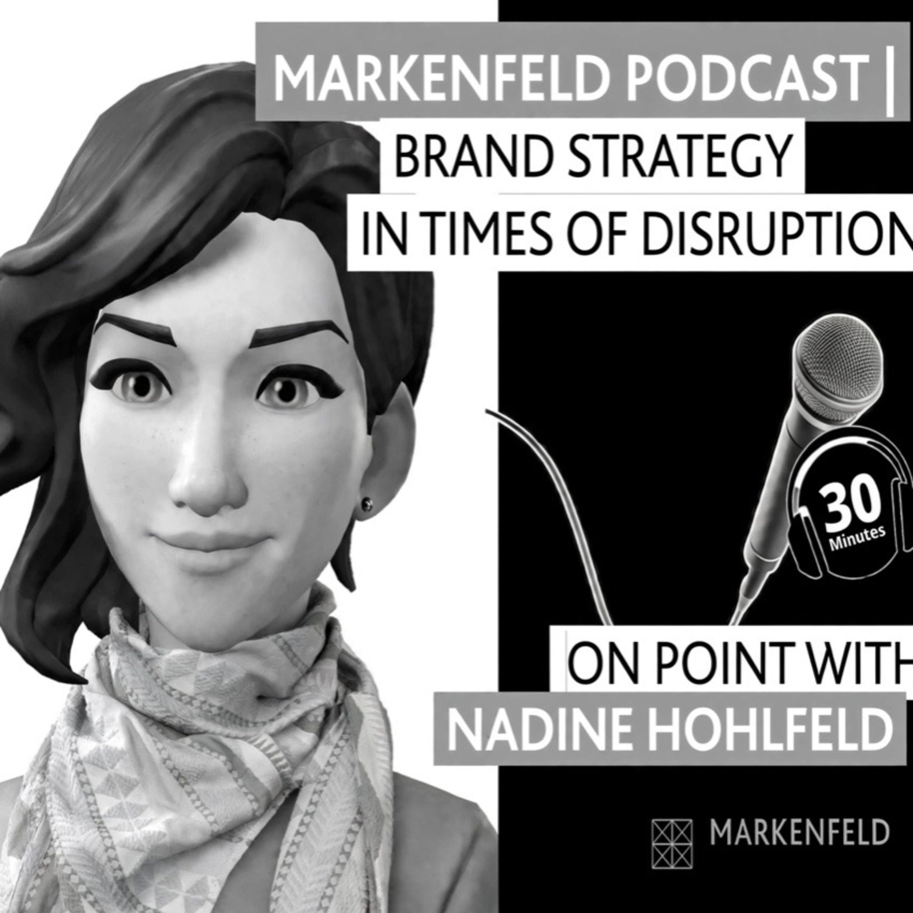 MARKENFELD PODCAST | ON BRAND STRATEGY IN TIMES OF DISRUPTION