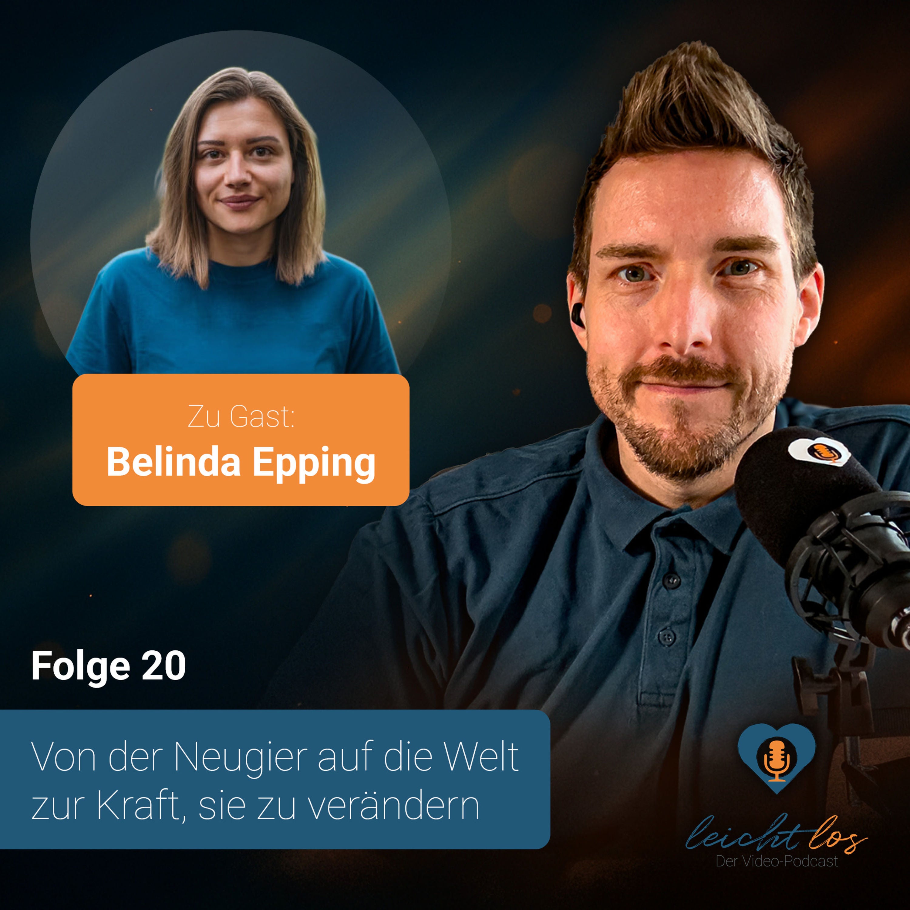 #20 – Von der Neugier auf die Welt zur Kraft, sie zu verändern