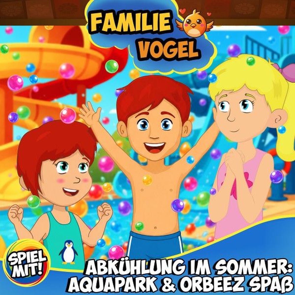 Abkühlung im Sommer: Aquapark & Orbeez Spaß