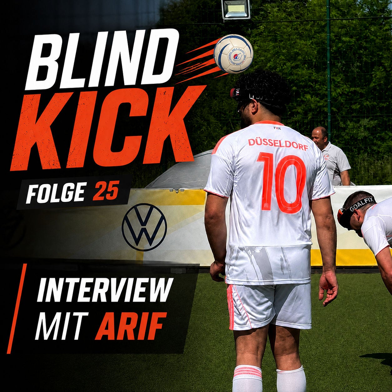 Folge 25: Arif – sein Weg in die Blindfußball-Bundesliga