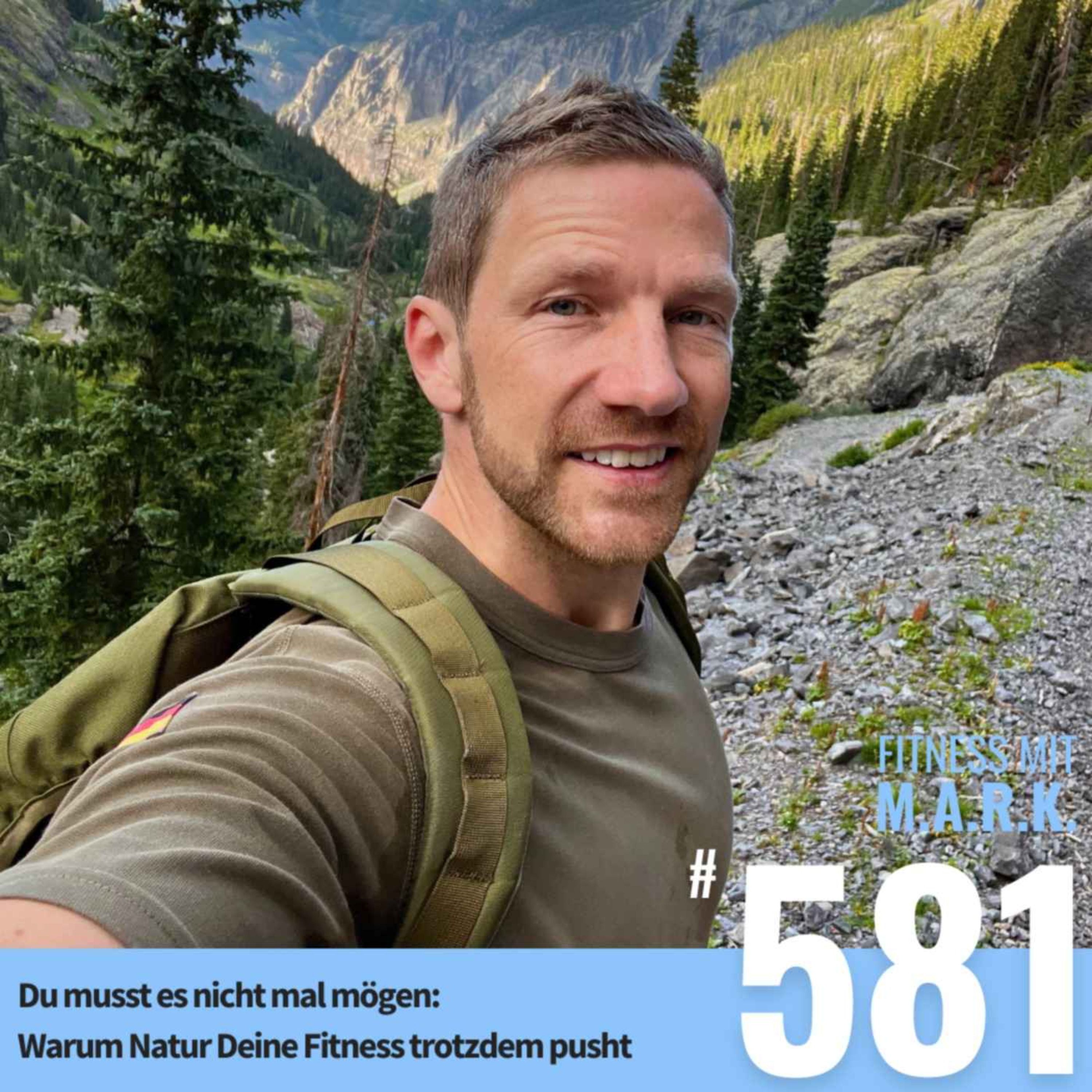 Du musst es nicht mal mögen: Warum Natur Deine Fitness trotzdem pusht (#581)