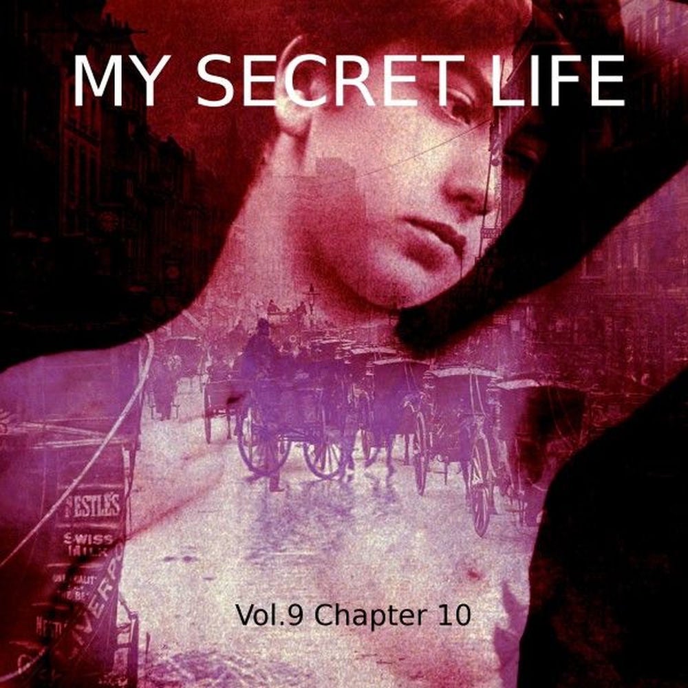 My Secret Life, Vol. 9 Chapter 10