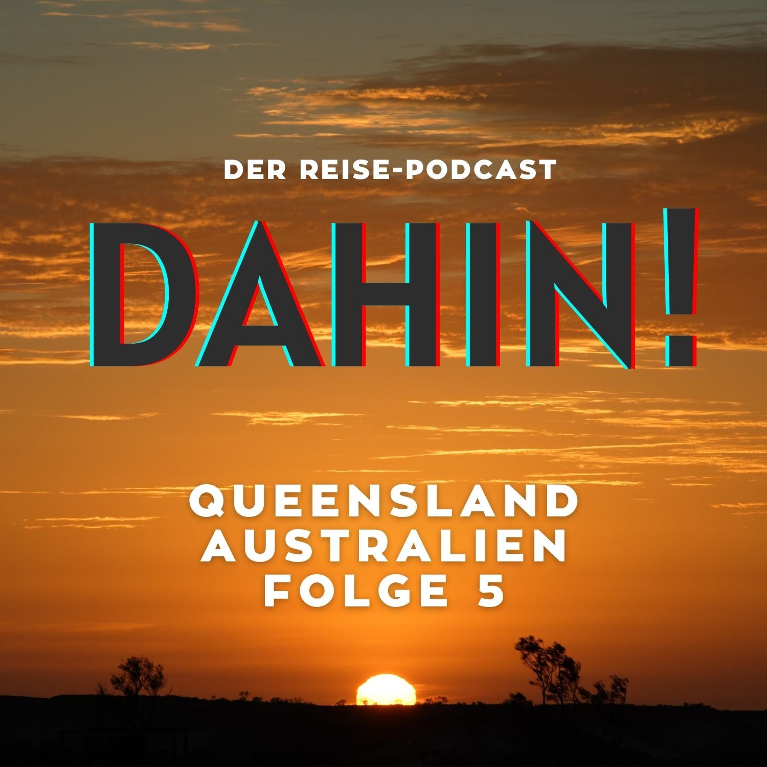 Australien: Queensland (5/5) - Outback: Australiens große Freiheit
