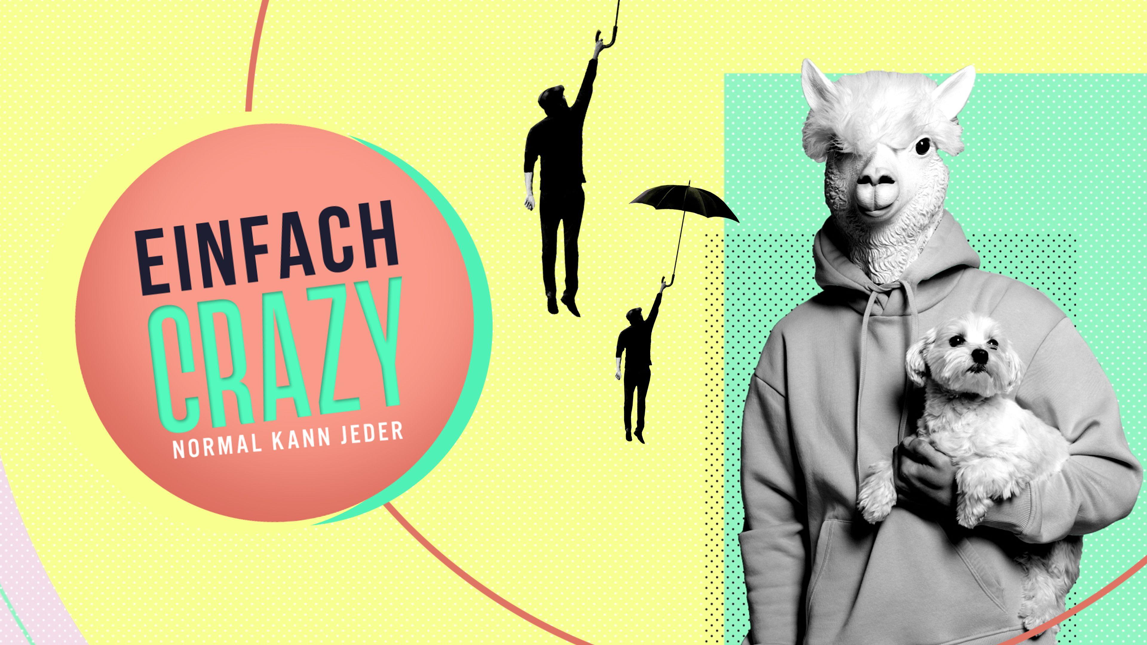 Einfach crazy - Normal kann jeder