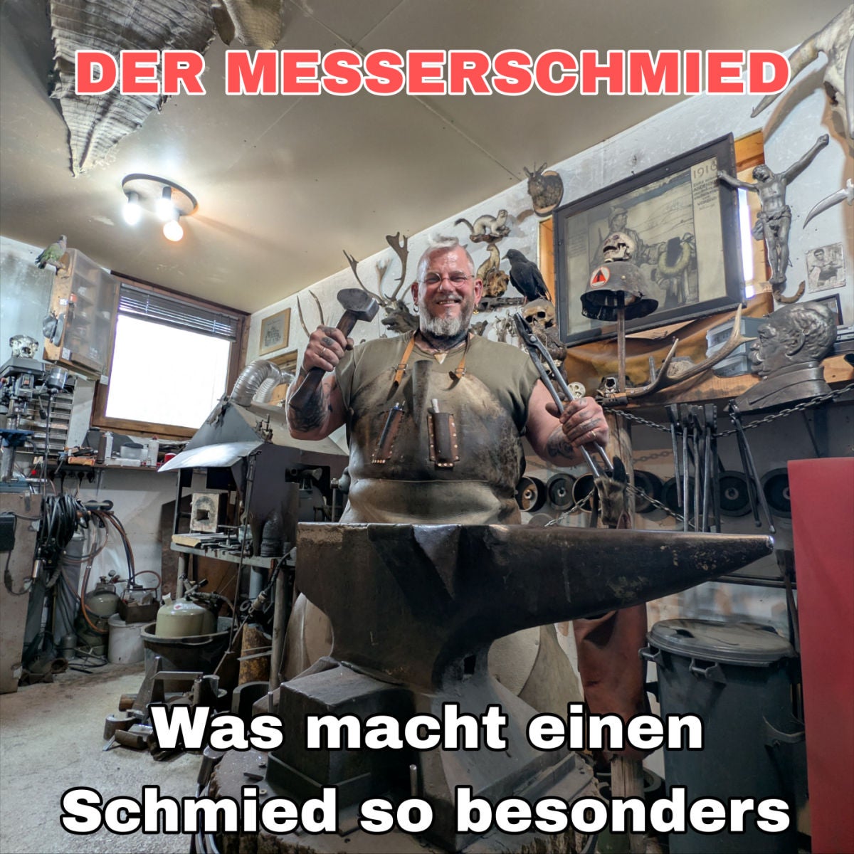 Der Messerschmied und warum der Schmied so besonders ist