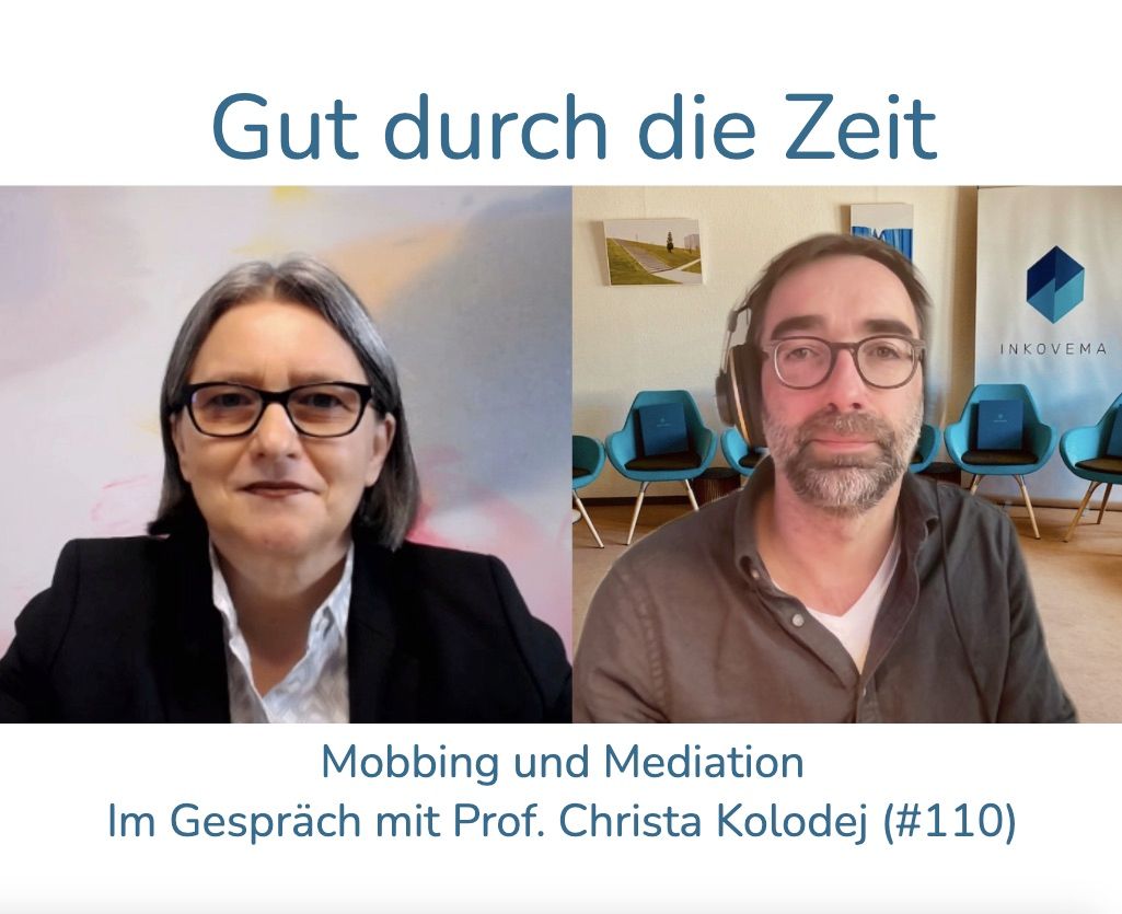 #110 - Mobbing und Mediation. Im Gespräch mit Prof. Dr. Christa Kolodej