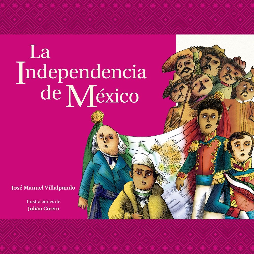 La independencia de México