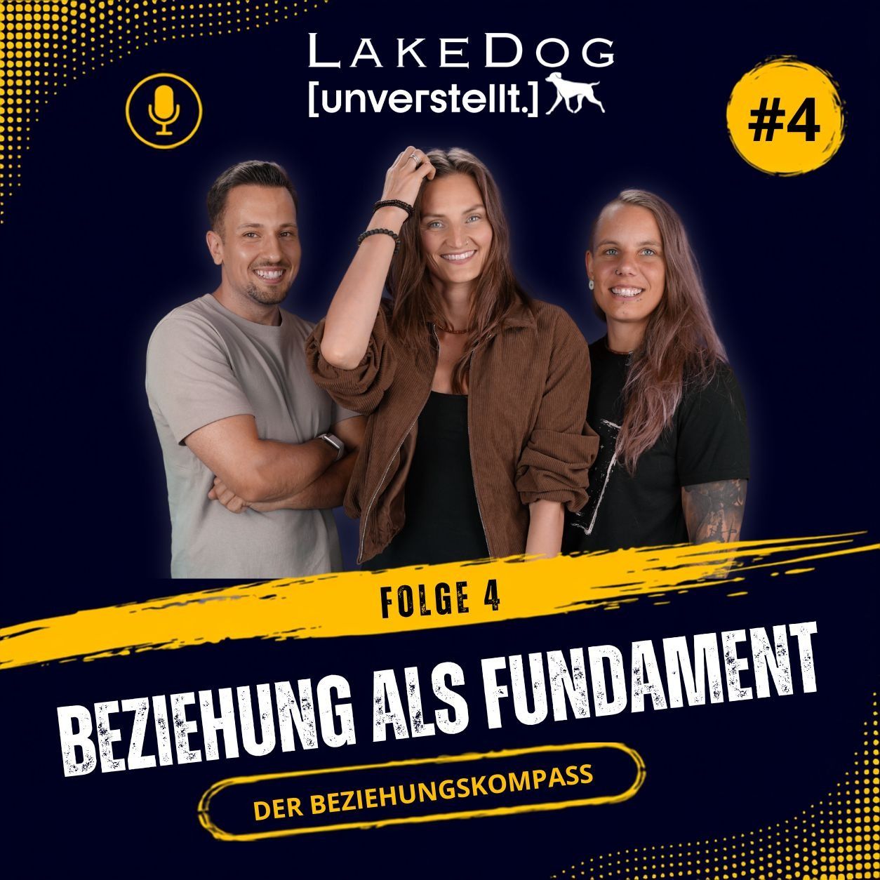 #4 - Beziehung zum Hund: das Fundament für alles andere