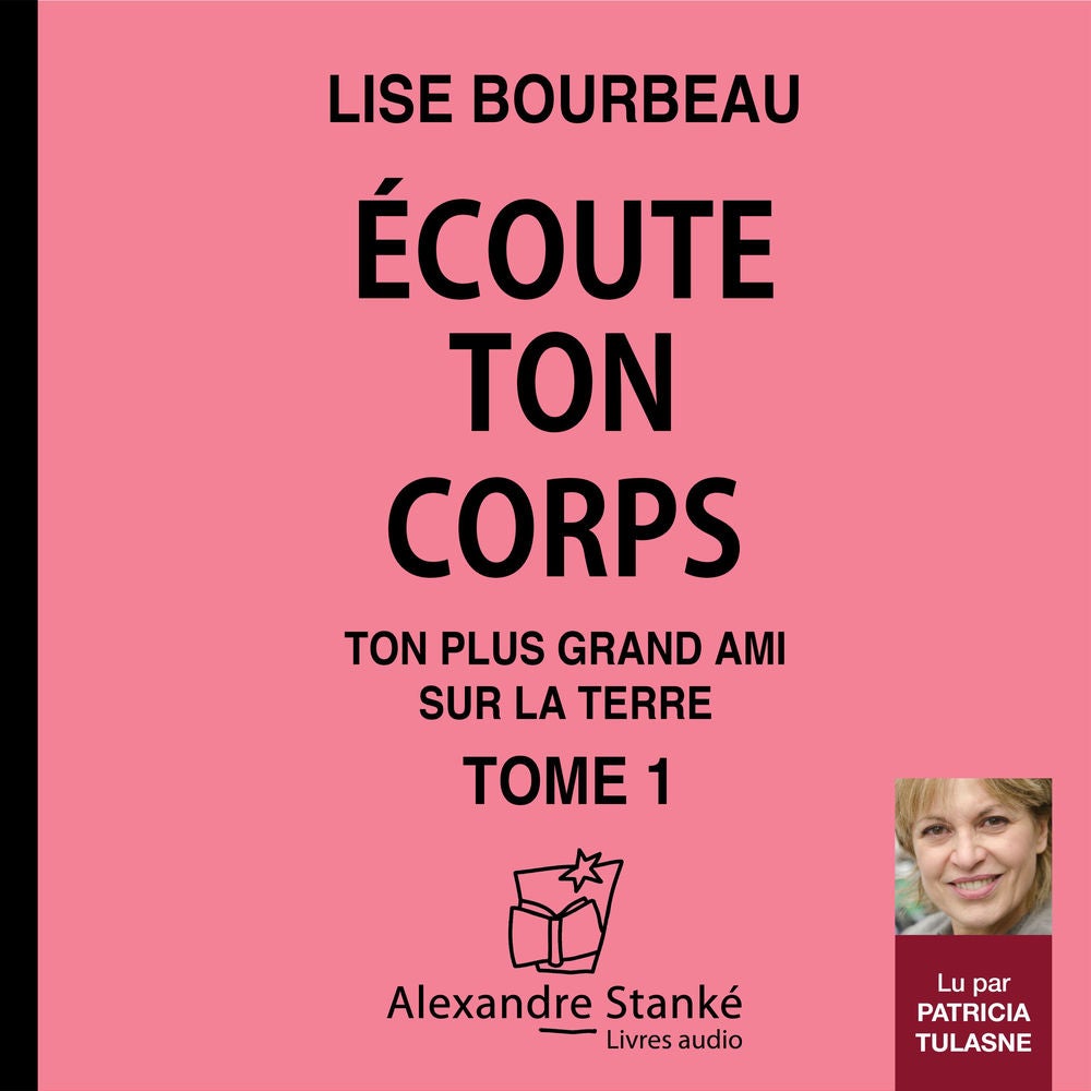 Écoute ton corps - Tome 1