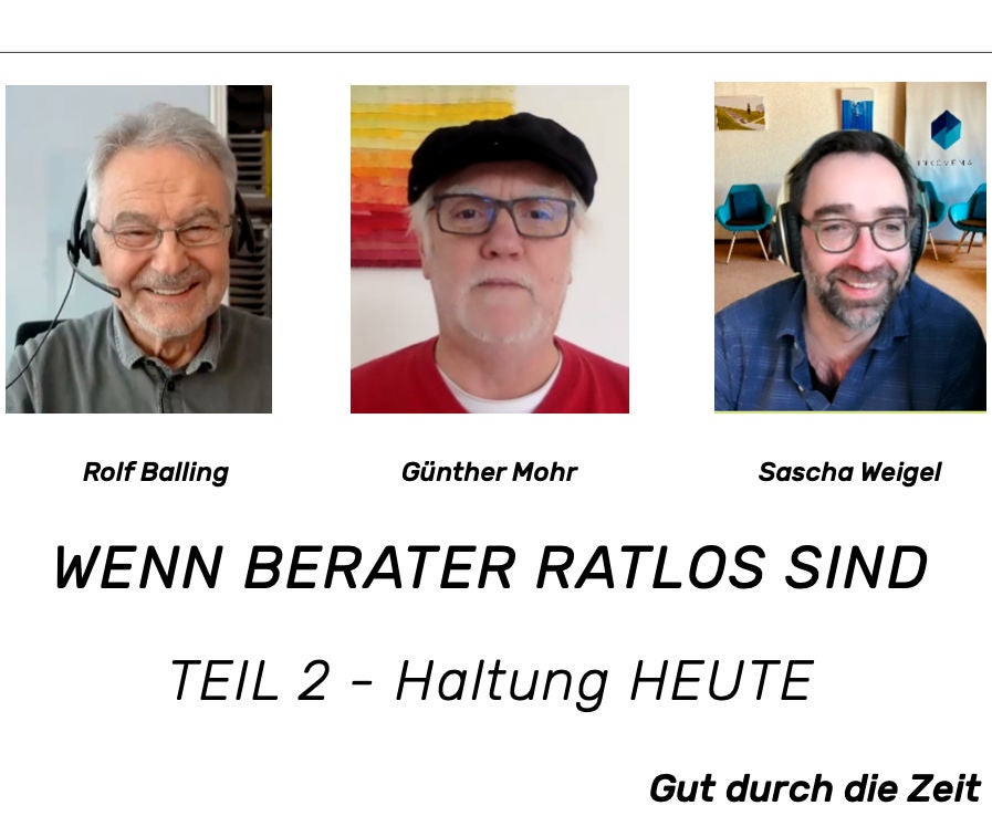 #35 - Wenn Berater ratlos sind 2 - Was ist Haltung?