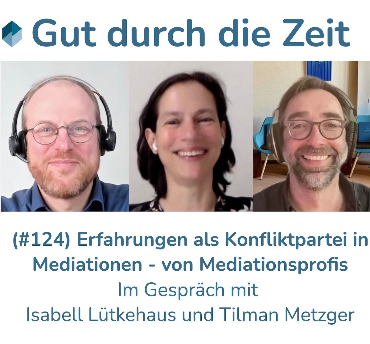 #124 - Erfahrungen von Mediationsprofis als Konfliktparteien in der Mediation