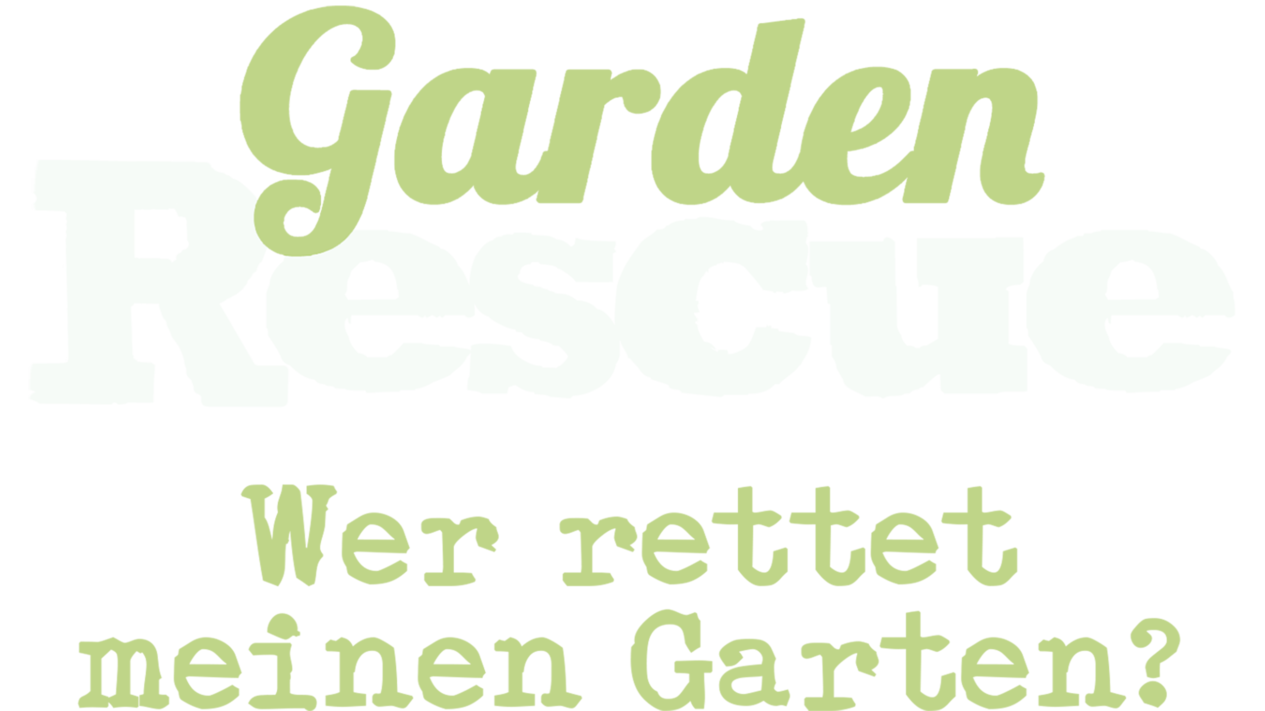 Garden Rescue: Wer rettet meinen Garten?