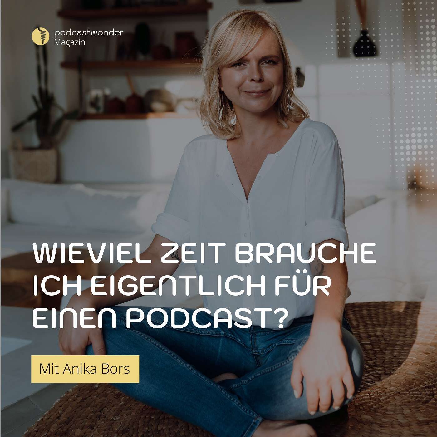 Wieviel Zeit brauche ich eigentlich für einen Podcast?