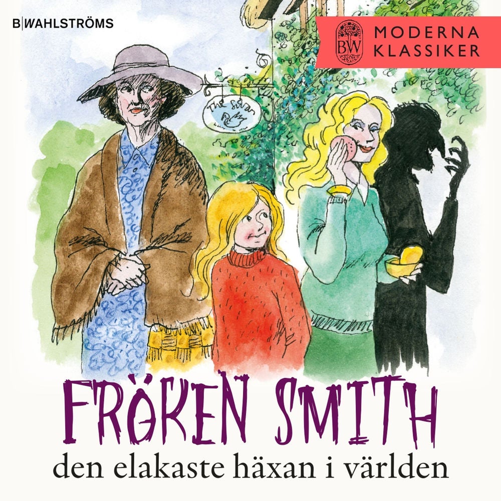 Fröken Smith - den elakaste häxan i världen