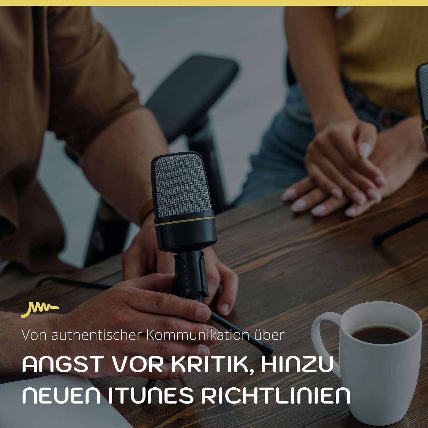 Von authentischer Kommunikation, über Angst vor Kritik, hinzu den neuen iTunes Richtlinien