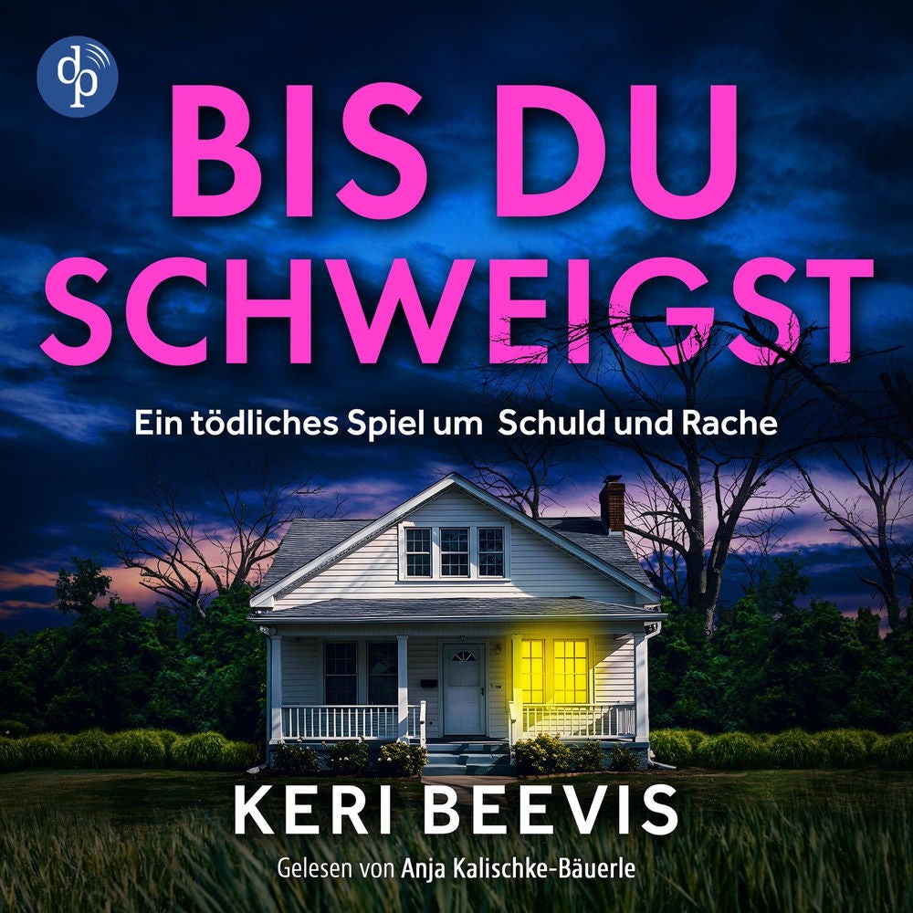 Bis du schweigst | Psychothriller Hörbuch