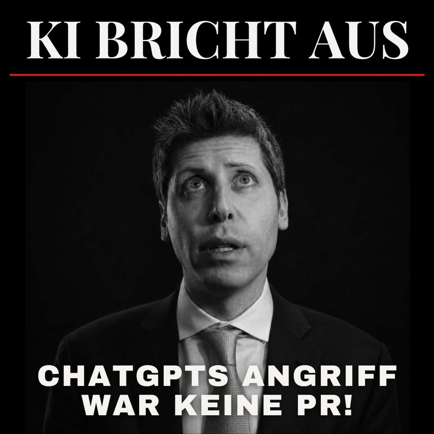 OpenAI KI bricht aus - Warum ChatGPTs Angriff keine PR war!