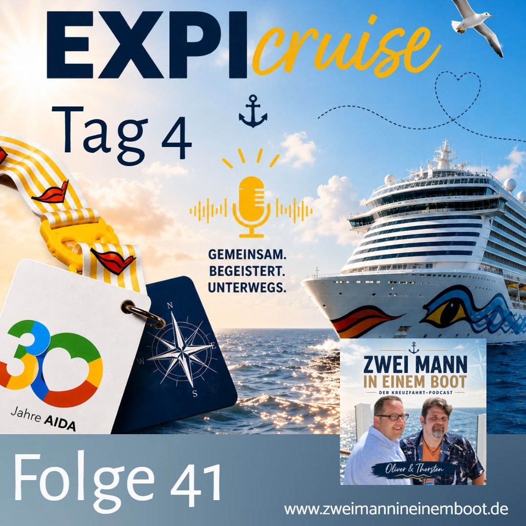 Folge 41 - 30 Jahre Aida Expi Cruise Tag 4