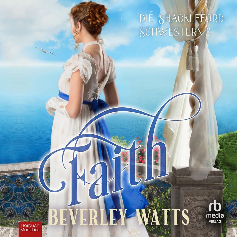 Faith - Die Shackleford Schwestern, Band 3