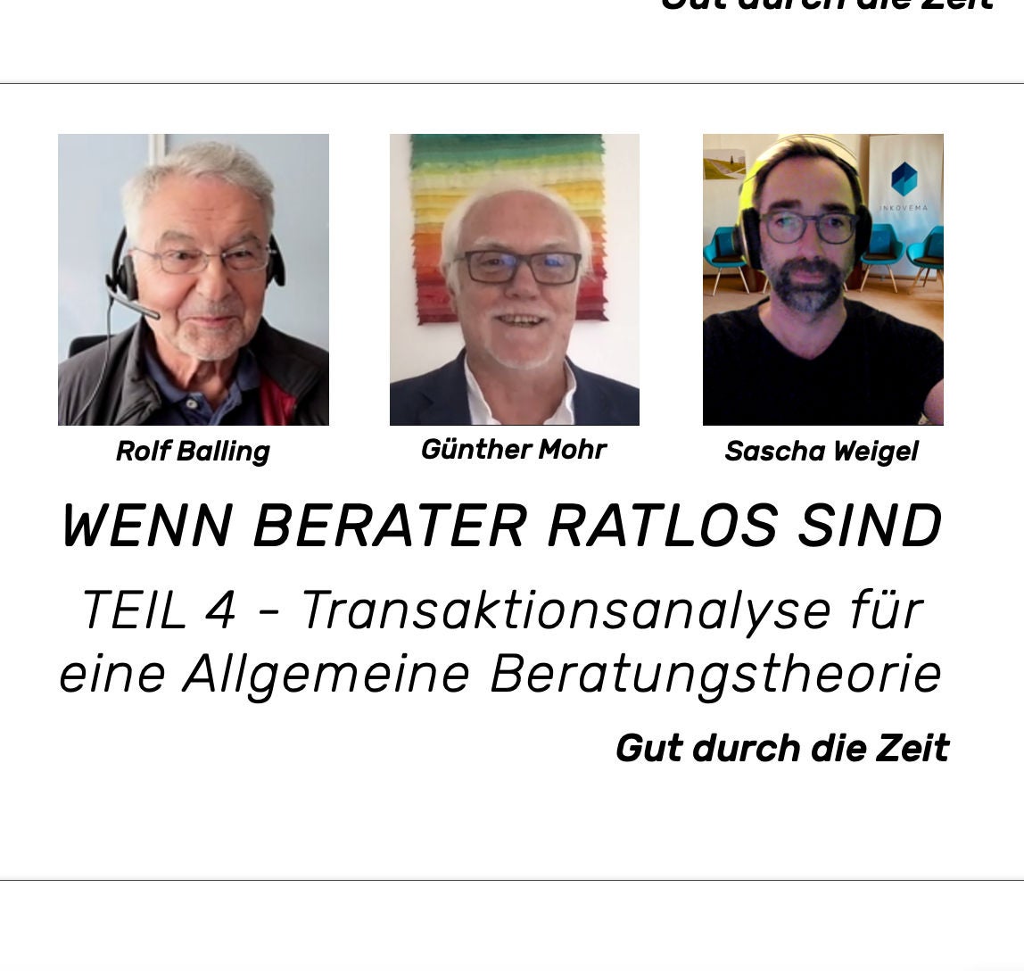 #50 - Wenn Berater ratlos sind. Transaktionsanalyse für eine Allgemeine Beratungstheorie