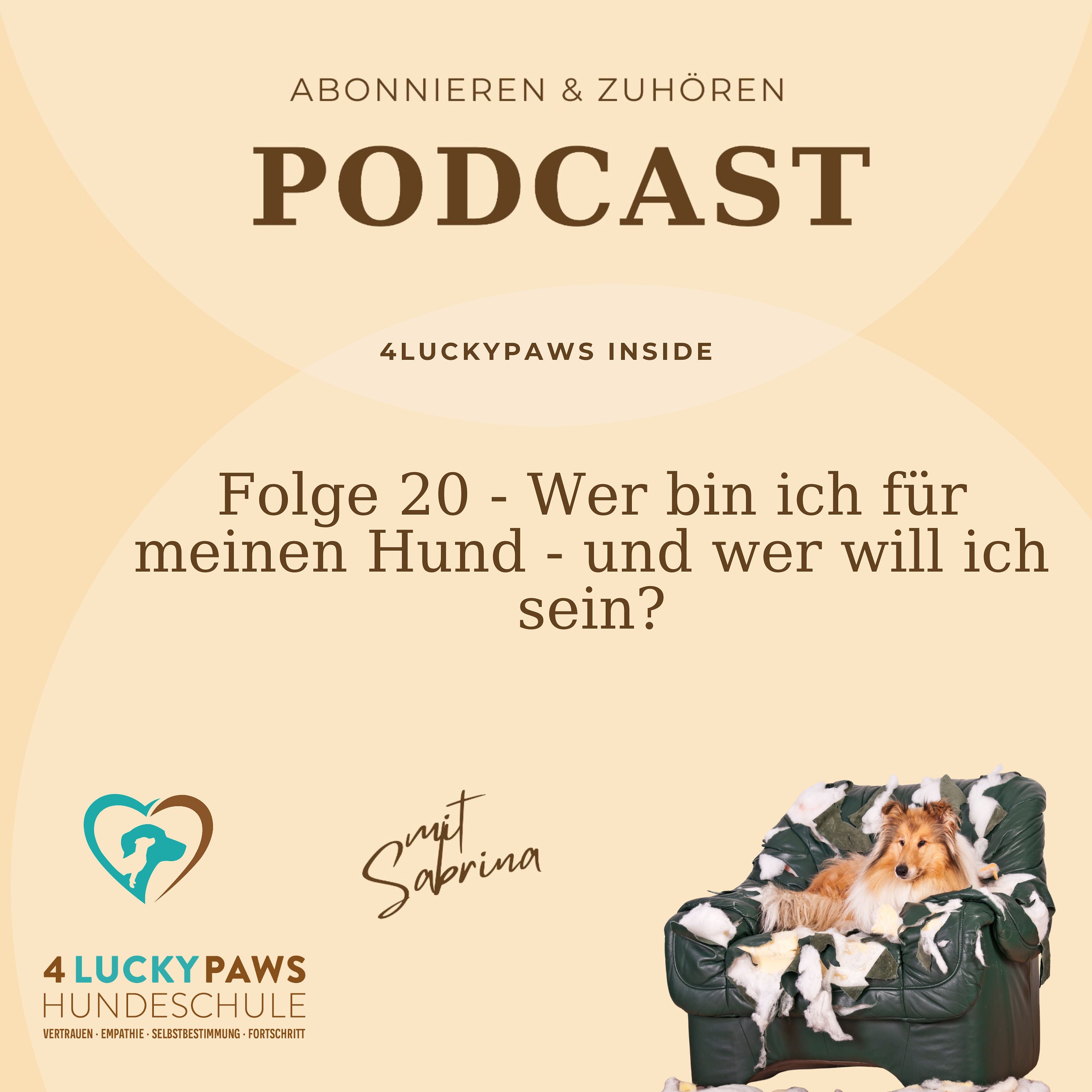Folge 20 - Wer bin ich für meinen Hund - und wer will ich sein?