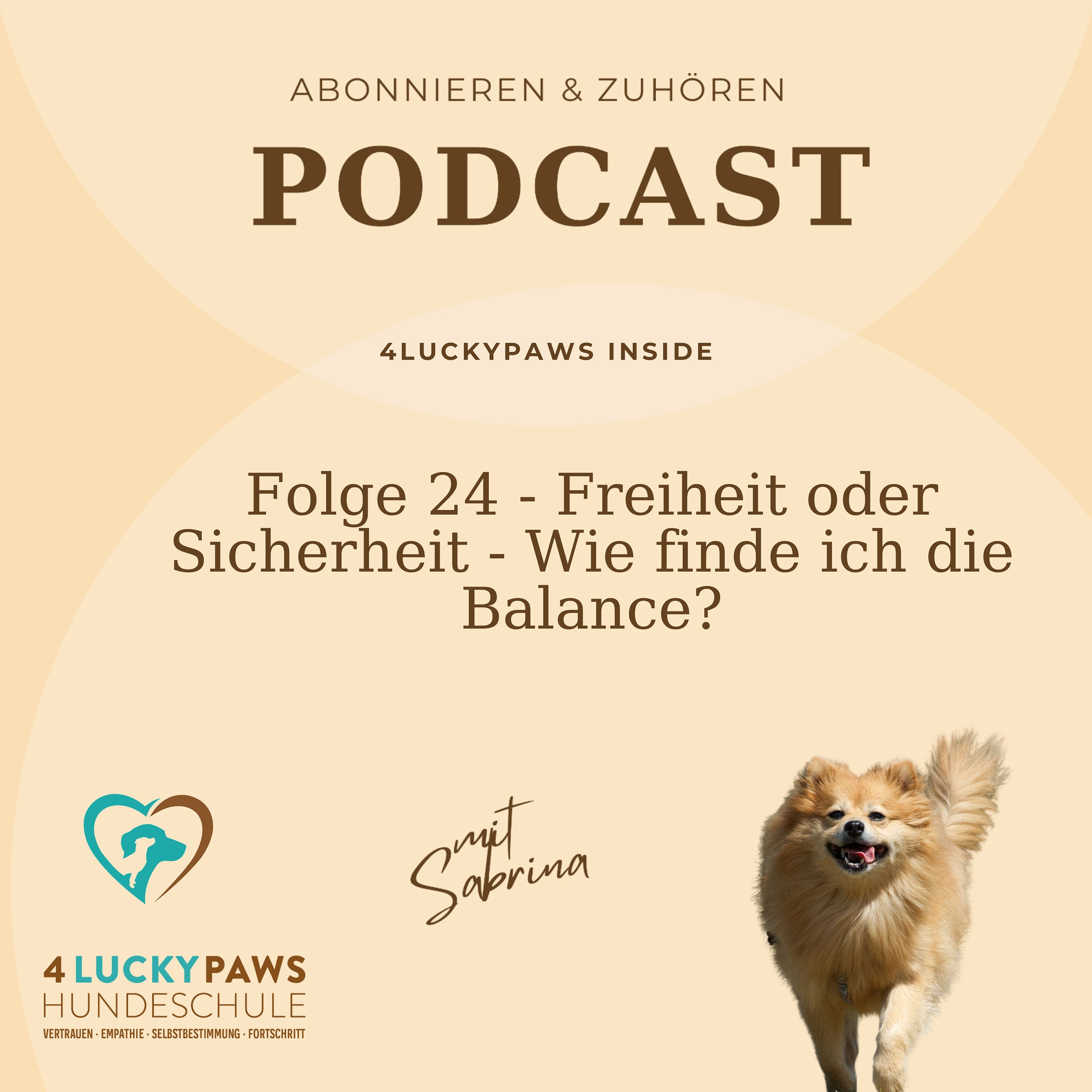 Folge 24 - Freiheit oder Sicherheit - Wie finde ich die Balance?