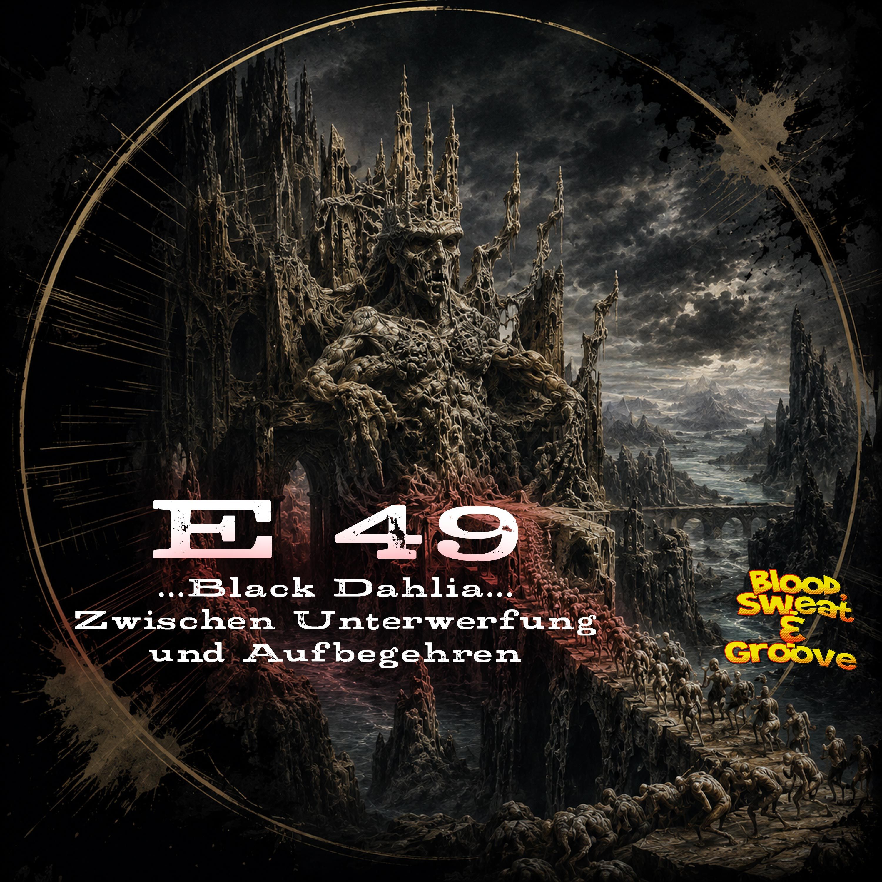 E 49: …Black Dahlia… Zwischen Unterwerfung und Aufbegehren