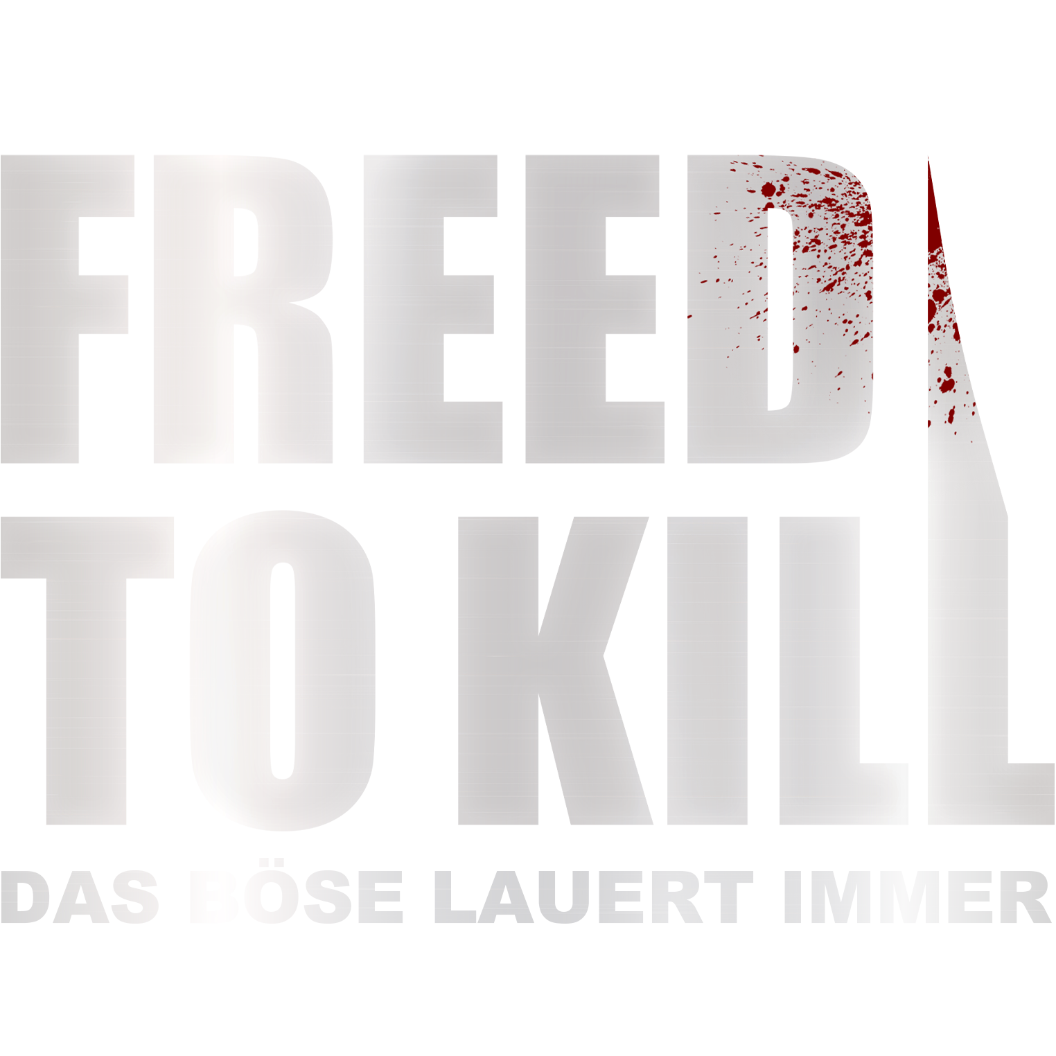 Freed to kill - Das Böse lauert immer