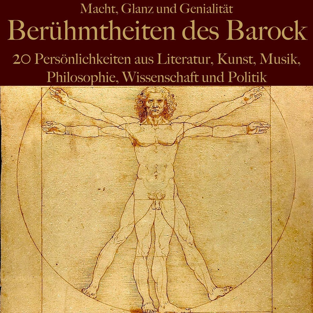 Macht, Glanz und Genialität: Berühmtheiten des Barock