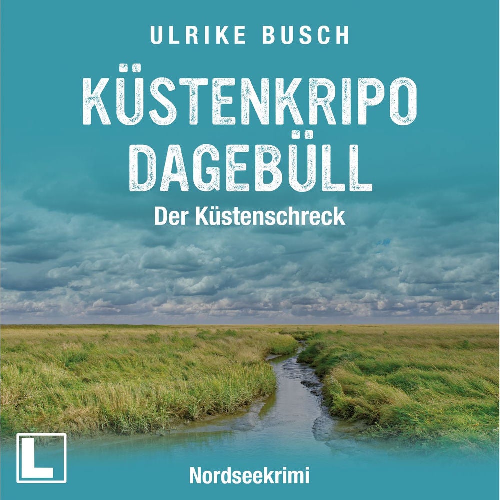 Kripo Dagebüll - Küstenschreck - Witt & Boss ermitteln, Band 6