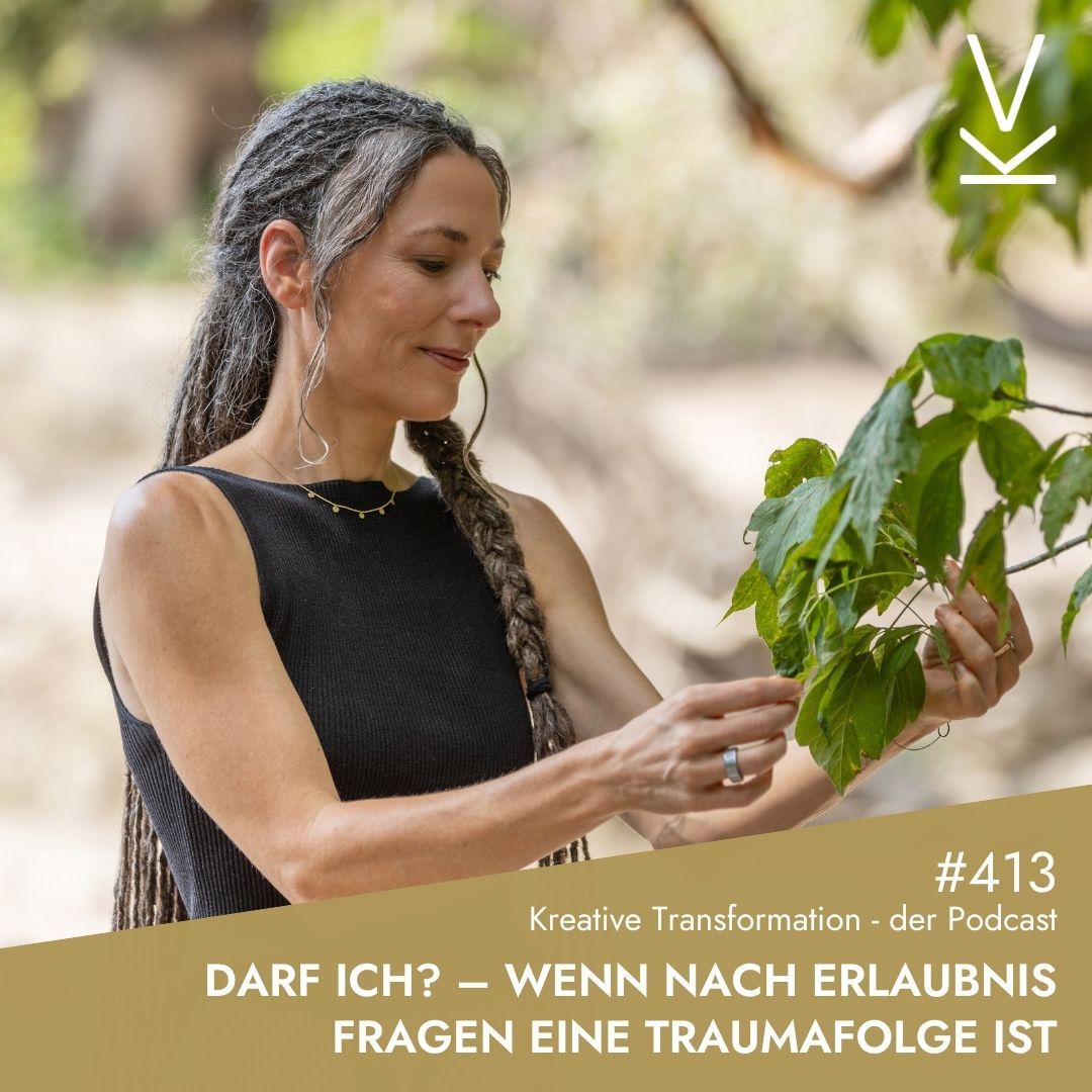 #413 Darf ich? – Wenn nach Erlaubnis fragen eine Traumafolge ist