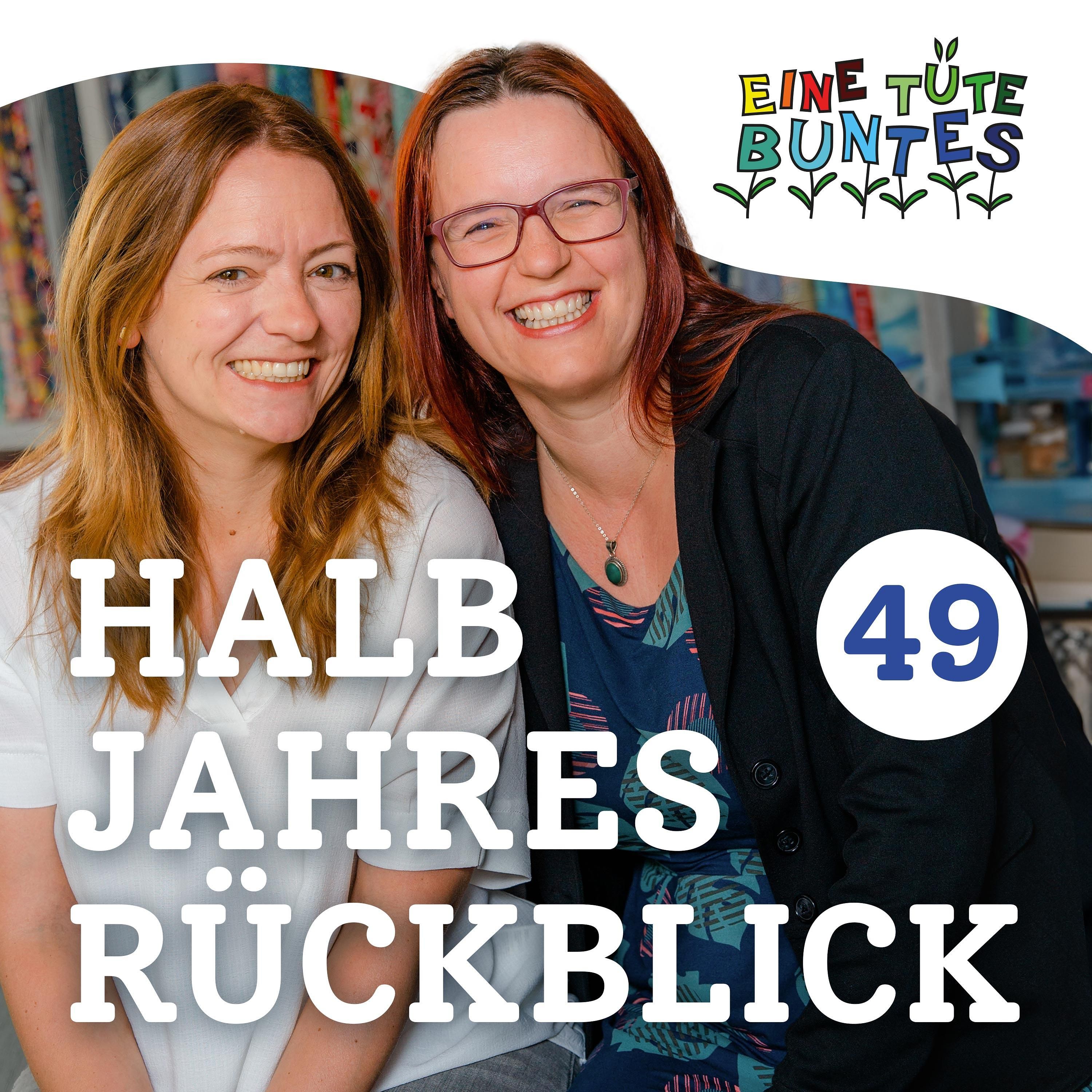 Episode 49: Halbjahresrückblick
