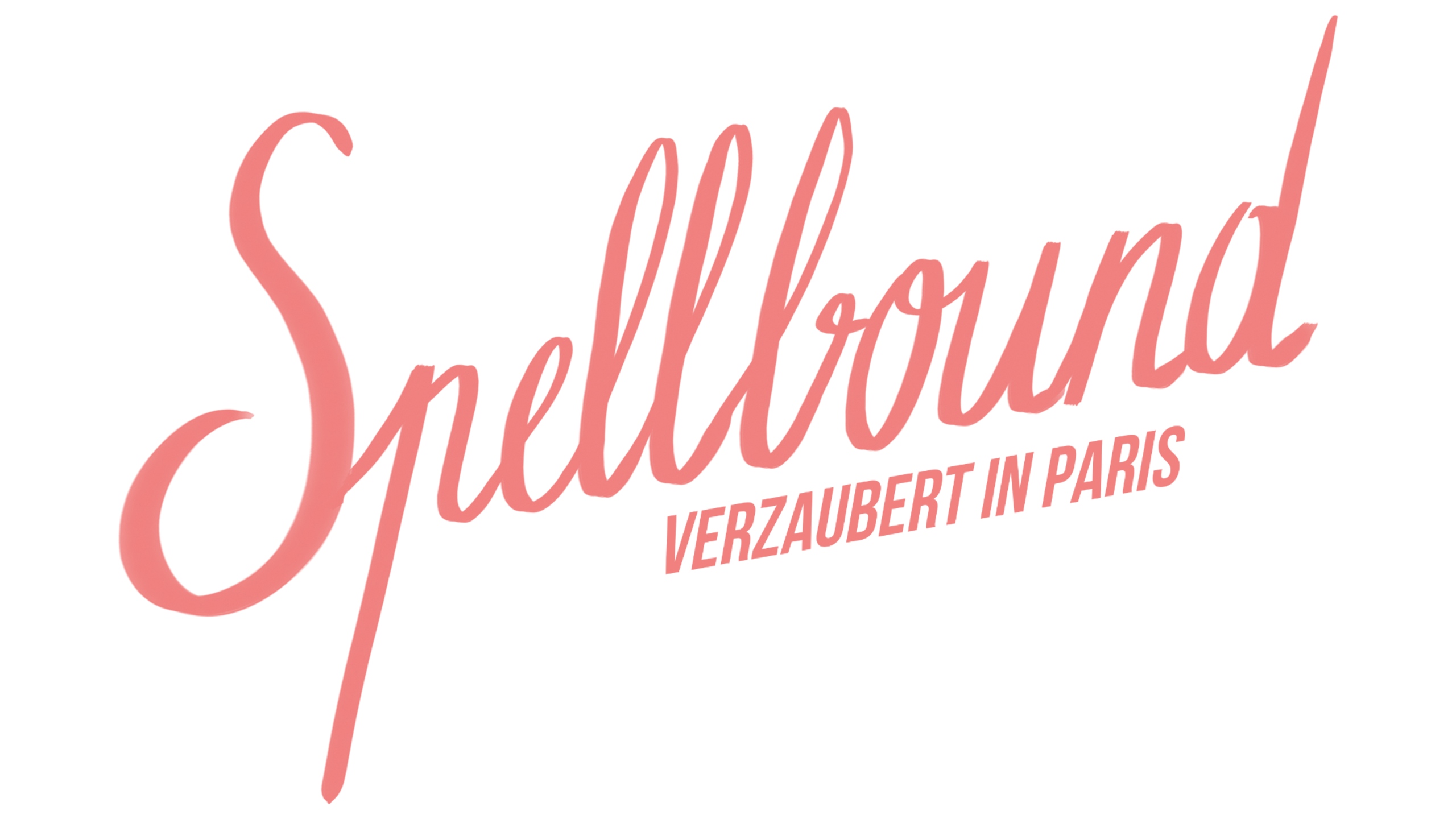 Spellbound - Verzaubert in Paris