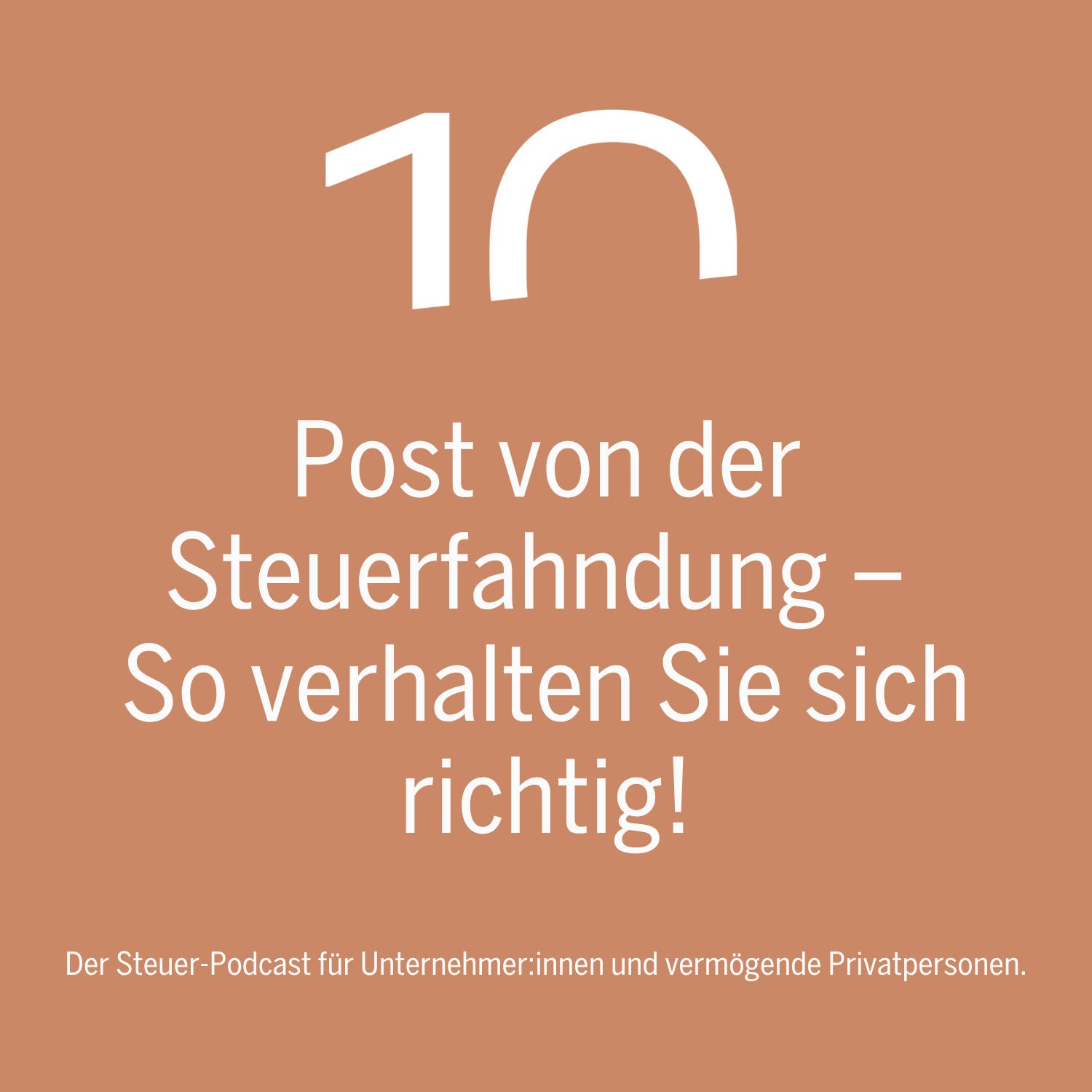 Post von der Steuerfahndung – So verhalten Sie sich richtig!