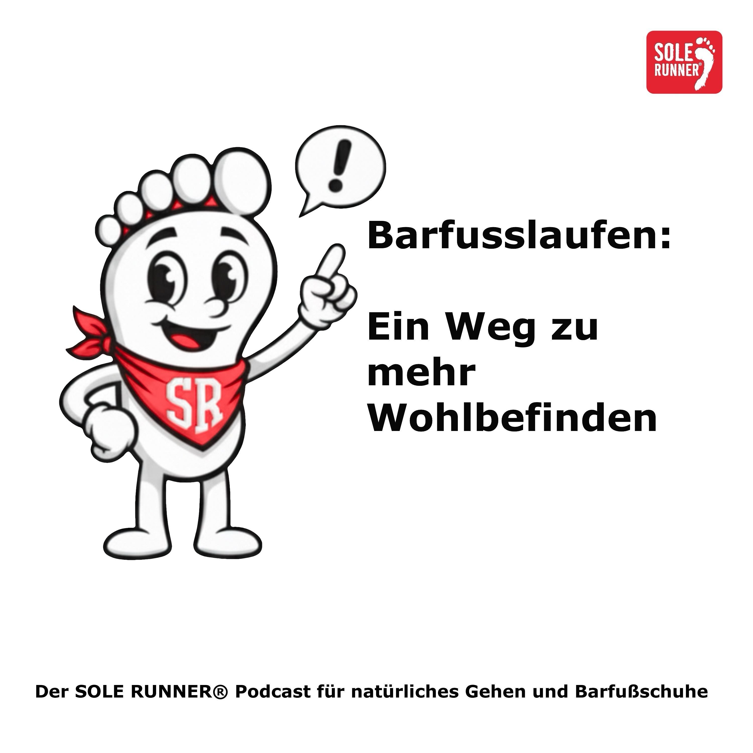 Barfusslaufen - ein Weg zu mehr Wohlbefinden